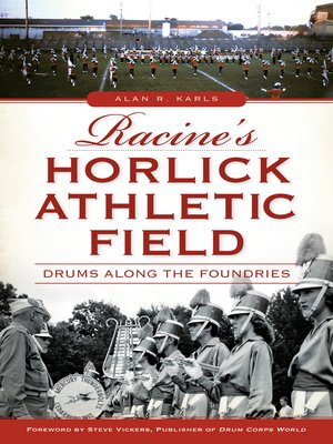 cover image of Racine's Horlick Athletic Field